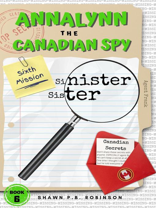 Title details for Annalynn the Canadian Spy by Shawn P. B. Robinson - Available